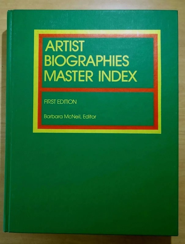 Gale Biographical Index: Artist Biographies Master Index 1986 McNeil HC