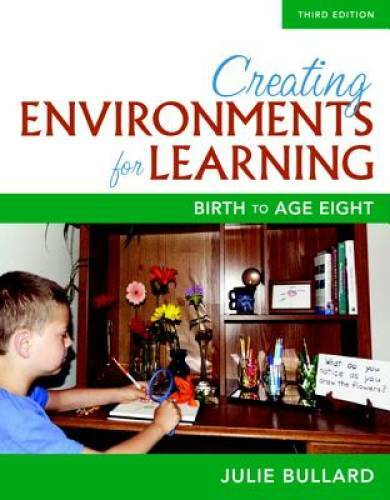 Creating Environments for Learning: Birth to Age Eight (3rd Edition) – GOOD