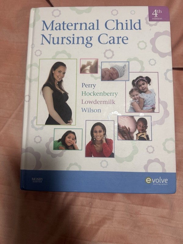 Maternal Child Nursing Care by Shannon E. Perry, David Wilson, Marilyn J