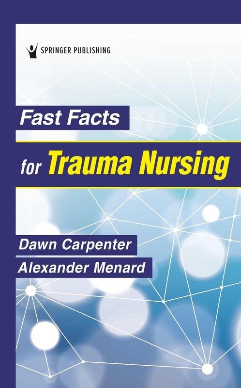 Fast Facts for Trauma Nursing by Dawn Carpenter Paperback Book