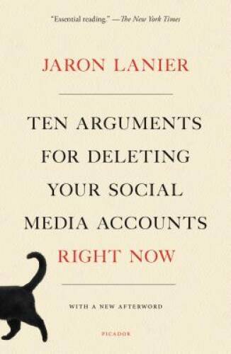 Ten Arguments for Deleting Your Social Media Accounts Right Now – VERY GOOD