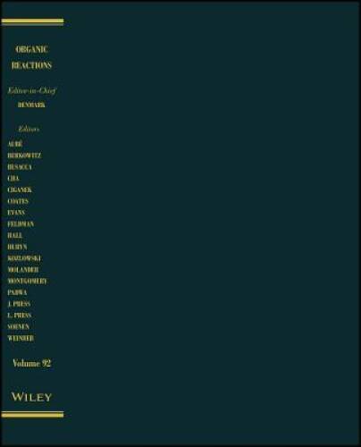 62: Organic Reactions, Volume 92 – Hardcover By Denmark, Scott E – GOOD