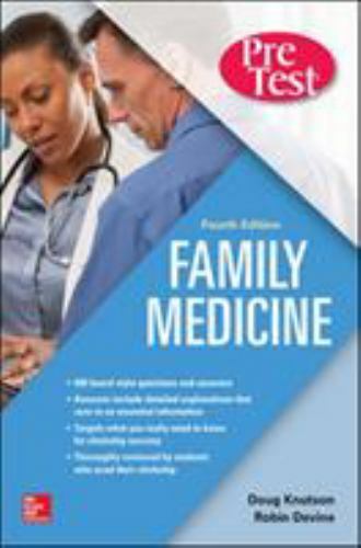 Family Medicine PreTest Self-Assessment And Review, Fourth Edition by Knutson,