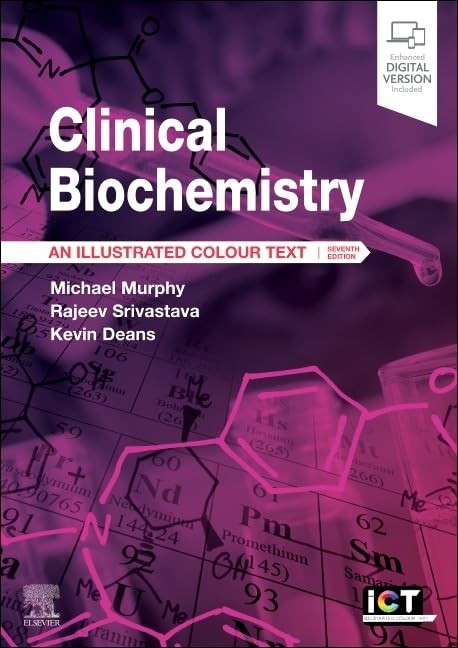 CLINICAL BIOCHEMISTRY: AN ILLUSTRATED COLOUR TEXT Michael Murphy Ma Md Frcp Frcp