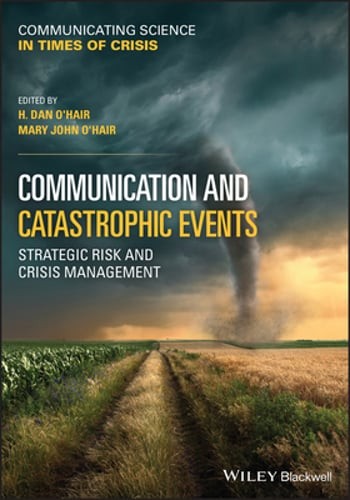 Communication and Catastrophic Events: Strategic Risk and Crisis Management: New