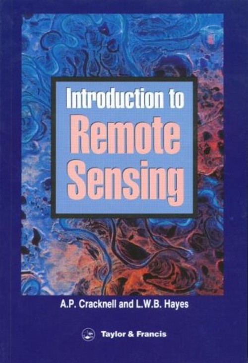Introduction to Remote Sensing Paperback L. W., Cracknell, Arthur