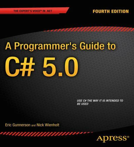 Programmer’s Guide to C# 5.0, Paperback by Gunnerson, Eric; Wienholt, Nick, L…