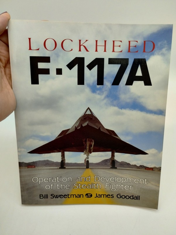 Lockheed F-117A: Operation and Development of the Stealth Fighter - GOOD