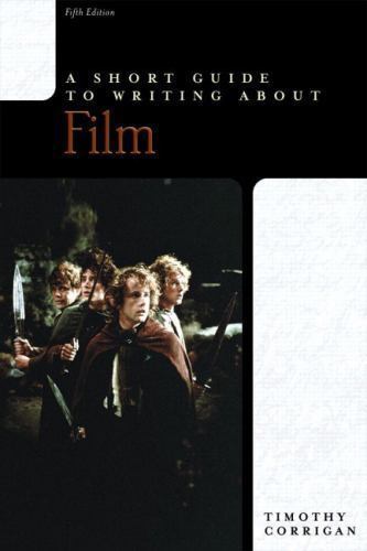 A Short Guide to Writing about Film Corrigan, Timothy paperback Used – Good