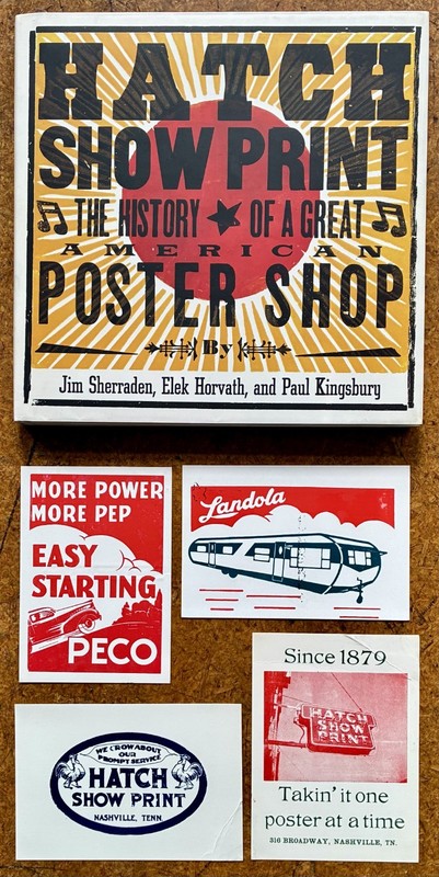 Hatch Show Print: The History of a Great American Poster Shop Book: +4 Postcards