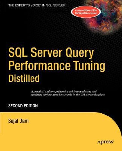SQL Server Query Performance Tuning Distilled Paperback Sajal Dam