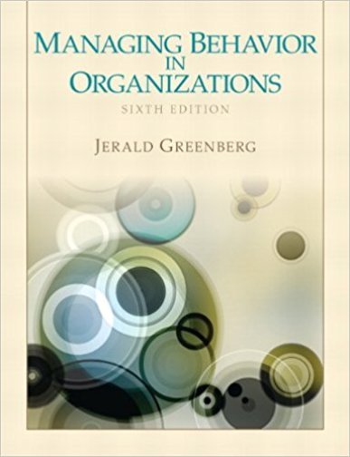Managing Behavior in Organizations 6e Global Edition