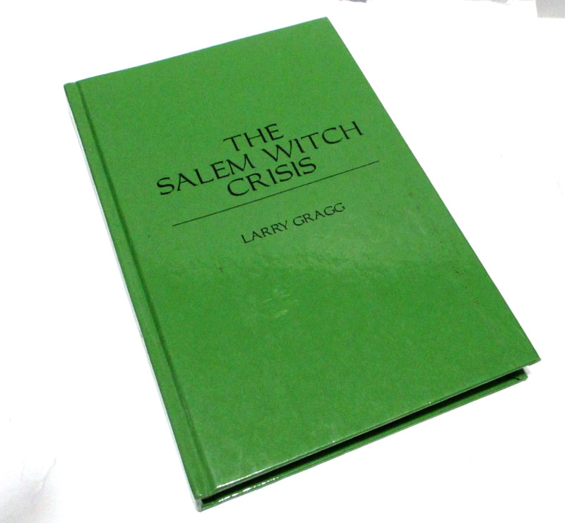 The Salem Witch Crisis by Larry Gragg, like new and unread hardcover 1st