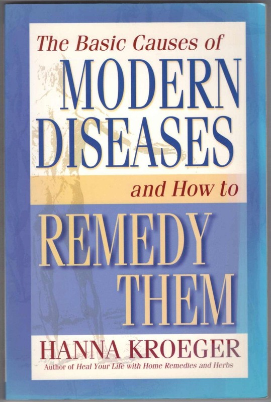 The Basic Causes of Modern Diseases and how to Remedy Them – paperback Kroeg…