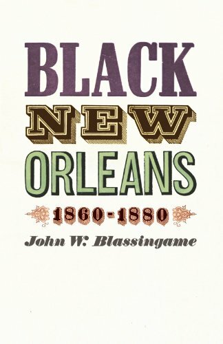Black New Orleans, 1860-1880, Blassingame 9780226057088 Fast Free Shipping+=