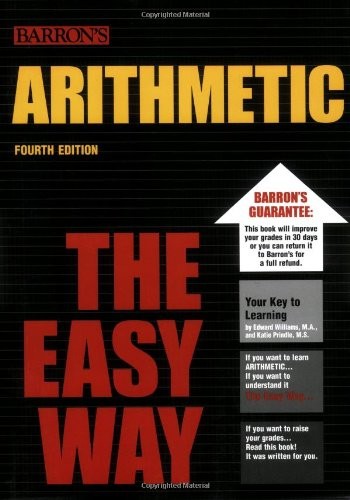 Arithmetic the Easy Way (Barron’s Easy Series)