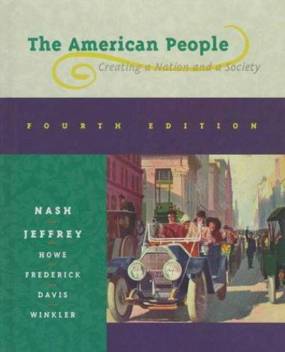 The American People: Creating a Nation and a Society, Julie Roy Jeffrey,Peter J.