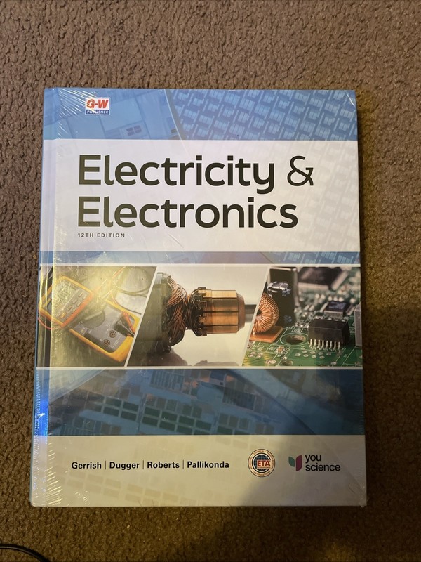 Electricity And Electronics 12th Edition Hardcover Textbook ISBN 9798891188150