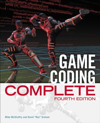 Game Coding Complete, Fourth Edition, Graham, David