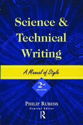 Science and Technical Writing: A Manual of Style by Philip Rubens: Used