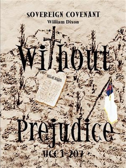 Without Prejudice Ucc 1-207: Sovereign Covenant (Paperback or Softback)