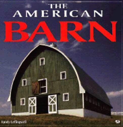 The American Barn by Randy Leffingwell: Used