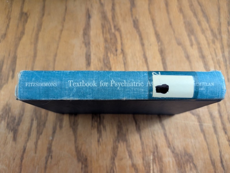 Textbook for Psychiatric Attendants Fitzsimmons Macmillan 1947 2nd Printing