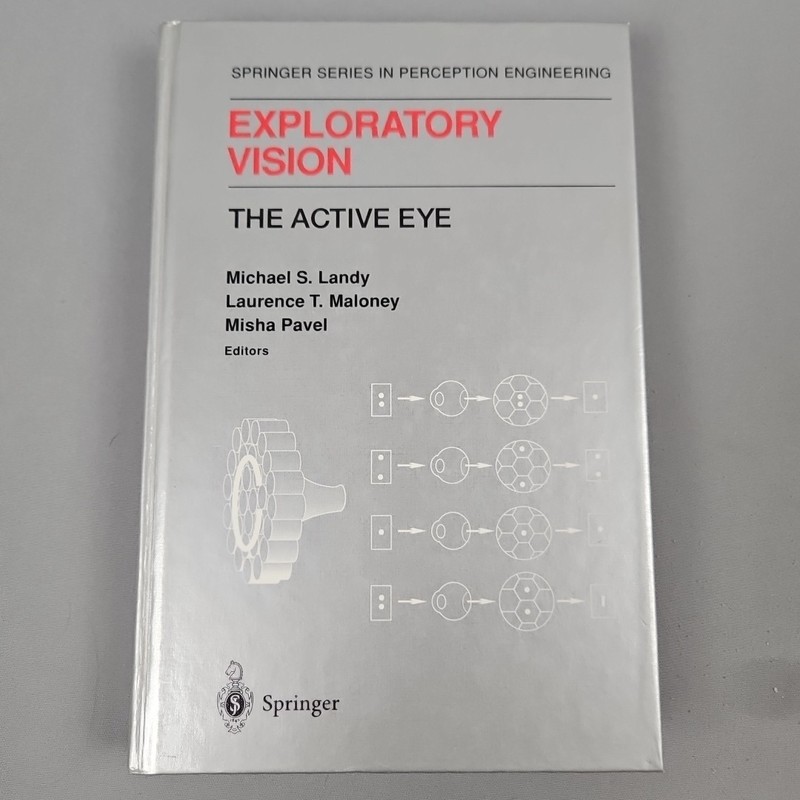 Exploratory Vision: The Active Eye Landy Maloney Pavel Perception Engineering HC