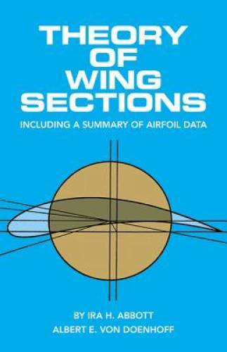 Theory of Wing Sections: Including a Summary of Airfoil Data (Dover Books – GOOD