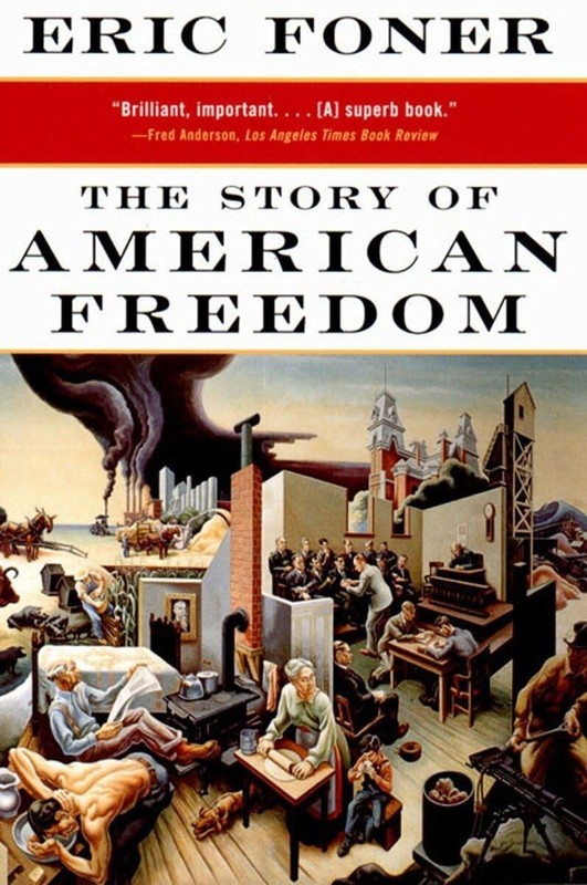 The Story of American Freedom by Eric Foner (Paperback, 1999)
