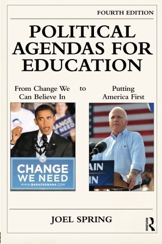 Political Agendas For Education (Sociocultural, Political, and Historical St…