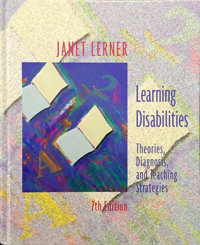 Learning Disabilities: Theories, Diagnosis, and Teaching Strategies