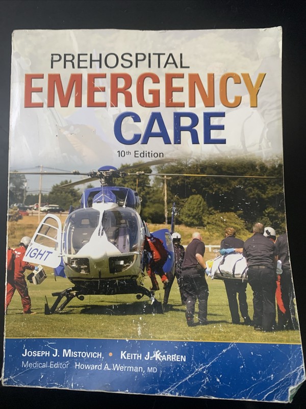 Prehospital Emergency Care by Mistovich/Karren 10th edition (Paperback)