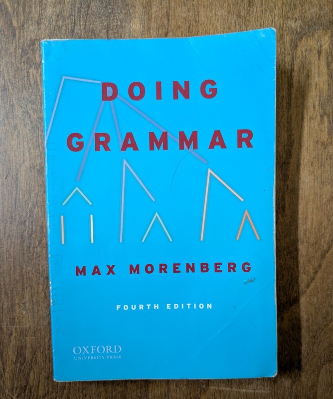 Doing Grammar: Fourth Edition by Max Morenberg; Oxford Press 2010 GOOD Conditon