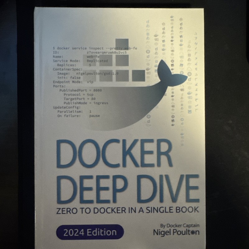 Docker Deep Dive : 2024 Edition by Nigel Poulton (2024, Hardcover)