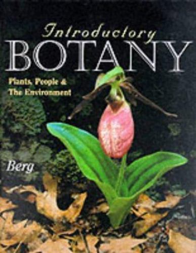 Introductory Botany: Plants, People, and th- 0030754534, Linda R Berg, hardcover