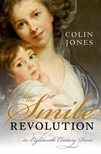 Smile Revolution In Eighteenth Century Paris, Hardcover by Jones, Colin, Like…