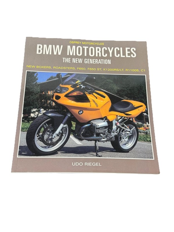 BMW Motorcycles: The New Generation : New Boxers, Roadsters, F650, F650 st