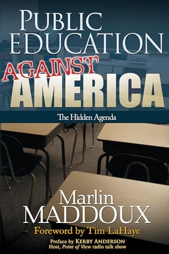 Public Education Against America: T…, Maddoux, Marlin