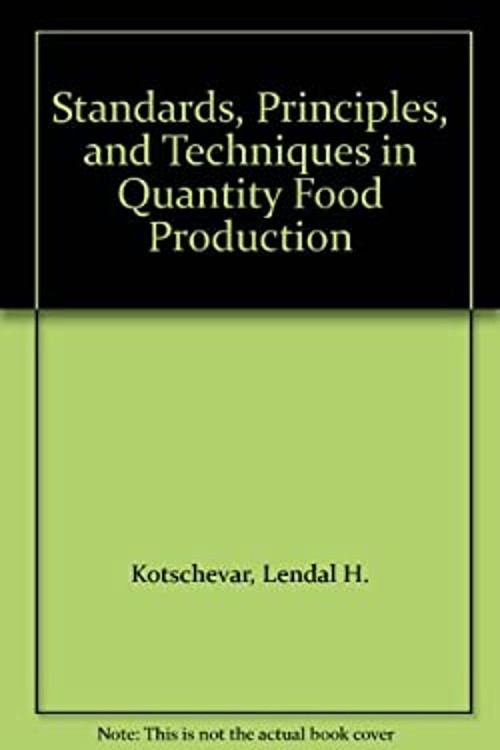 Standards, Principles and Techniques in Quantity Food Production