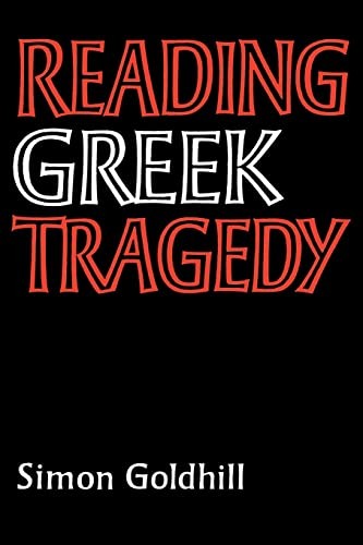 Reading Greek Tragedy by Goldhill, Simon Paperback Book The Fast Free Shipping