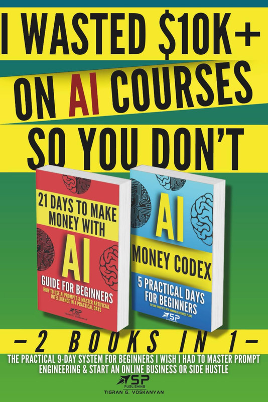 I WASTED $10K+ on AI COURSES so YOU DON'T: 2 Books in 1 — the Practical 9-Day Sy gallery