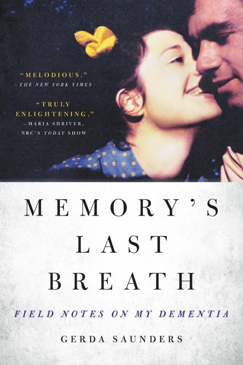 Memory’s Last Breath: Field Notes on My Dementia
