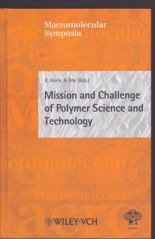 Macromolecular Symposia, No. 201: Mission & Challenge of Polymer Science &Tech