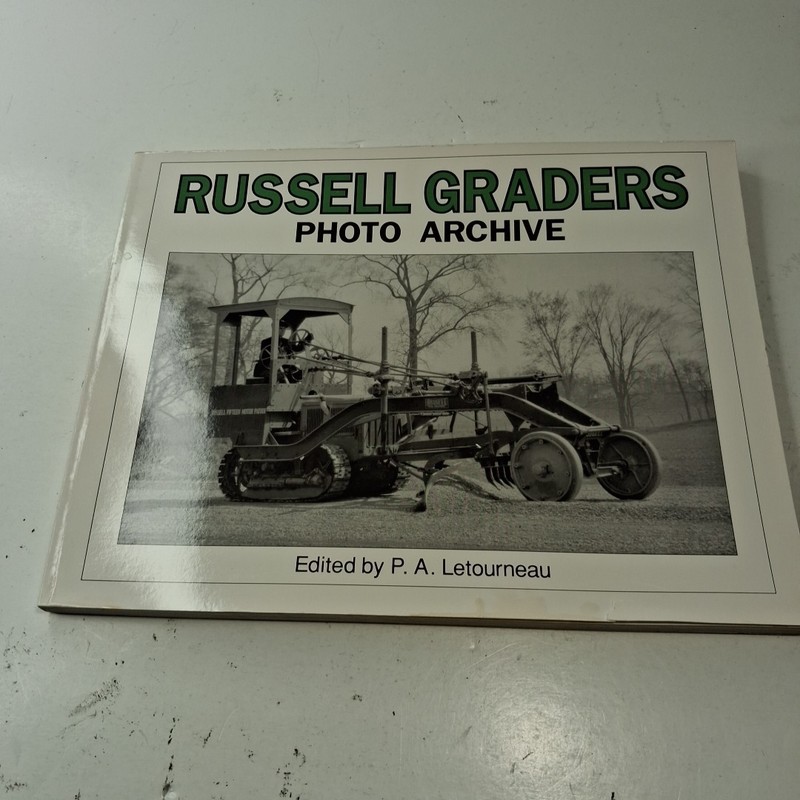 Russell Graders Photo Archive Book by P.A. Letourneau – 1993 Heavy Equipment