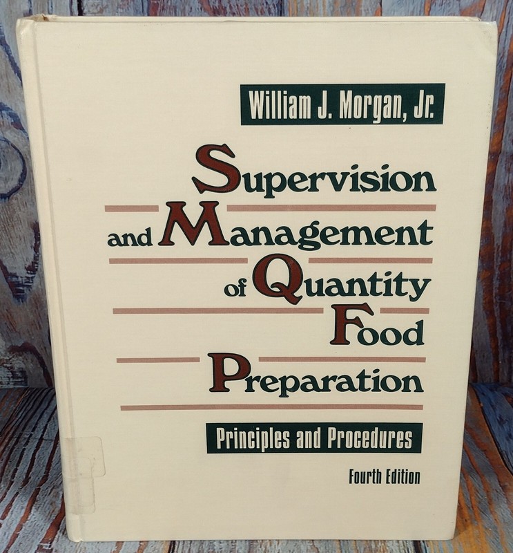 Supervision & Management of Quantity Food Preparation by William Morgan, Jr. (19
