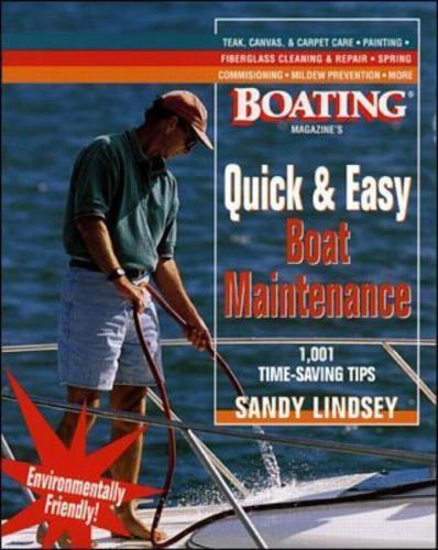 Quick and Easy Boat Maintenance 1,001 Time-Saving Tips by Sandy Lindsey FREESHIP