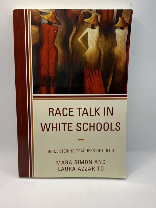 Race Talk In White Schools Simon Azzarito 2021 Beige PB Lexington Sociology