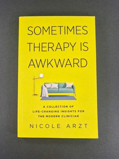 Sometimes Therapy Is Awkward: A Collection of Life-Changing Insights for the M..