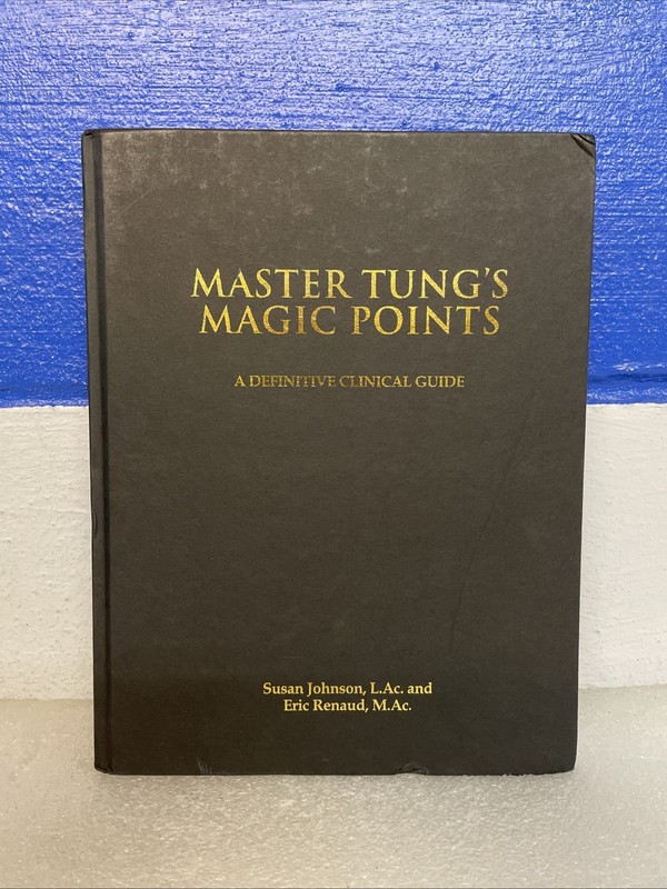 Master Tung’s Magic Points: A Definitive Clinical Guide First Edition Very Rare